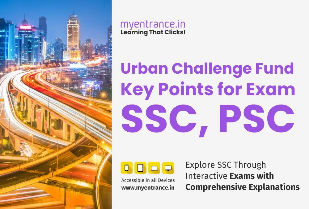 Urban Challenge Fund 2025, Budget 2025 highlights, Smart Cities Mission India, SSC exam current affairs, UPSC 2025 urbanisation, Municipal Bonds India, creative urban redevelopment, city infrastructure exam topics, PPP model urban development, Sustainable Cities India, competitive exam preparation tips