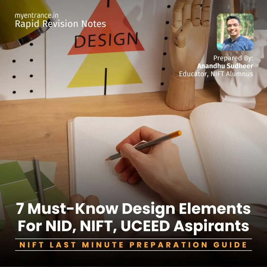Design Entrance Exam Secrets: The 7 Elements You Can’t Ignore! prepared by anandhu sudheer (educator and nift alumnus).