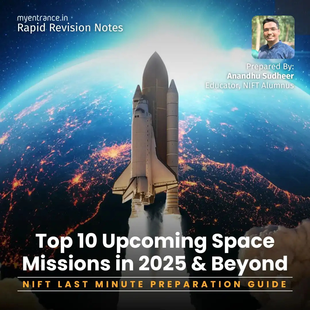Top 10 Upcoming Space Missions in 2025 – Key Updates for SSC, PSC, NID, NIFT & Other Competitive Exams- Prepared by Anandhu Sudheer