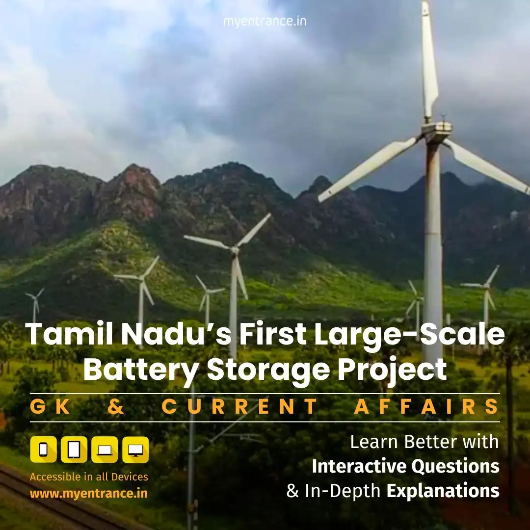 Tamil Nadu’s First Large-Scale Battery Storage Project: A Leap Towards Clean Energy. Know in depth current affairs.