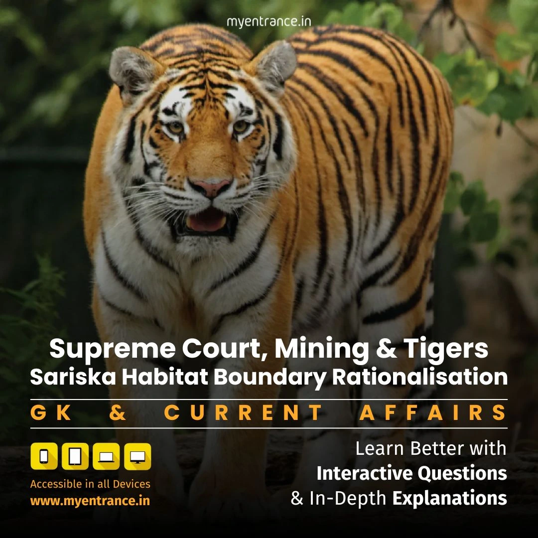 Sariska Critical Tiger Habitat Reshaped – Mines, Ecology & Court Orders