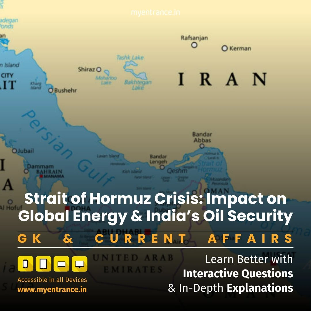 Strait of Hormuz Crisis: Impact on Global Energy & India’s Oil Security