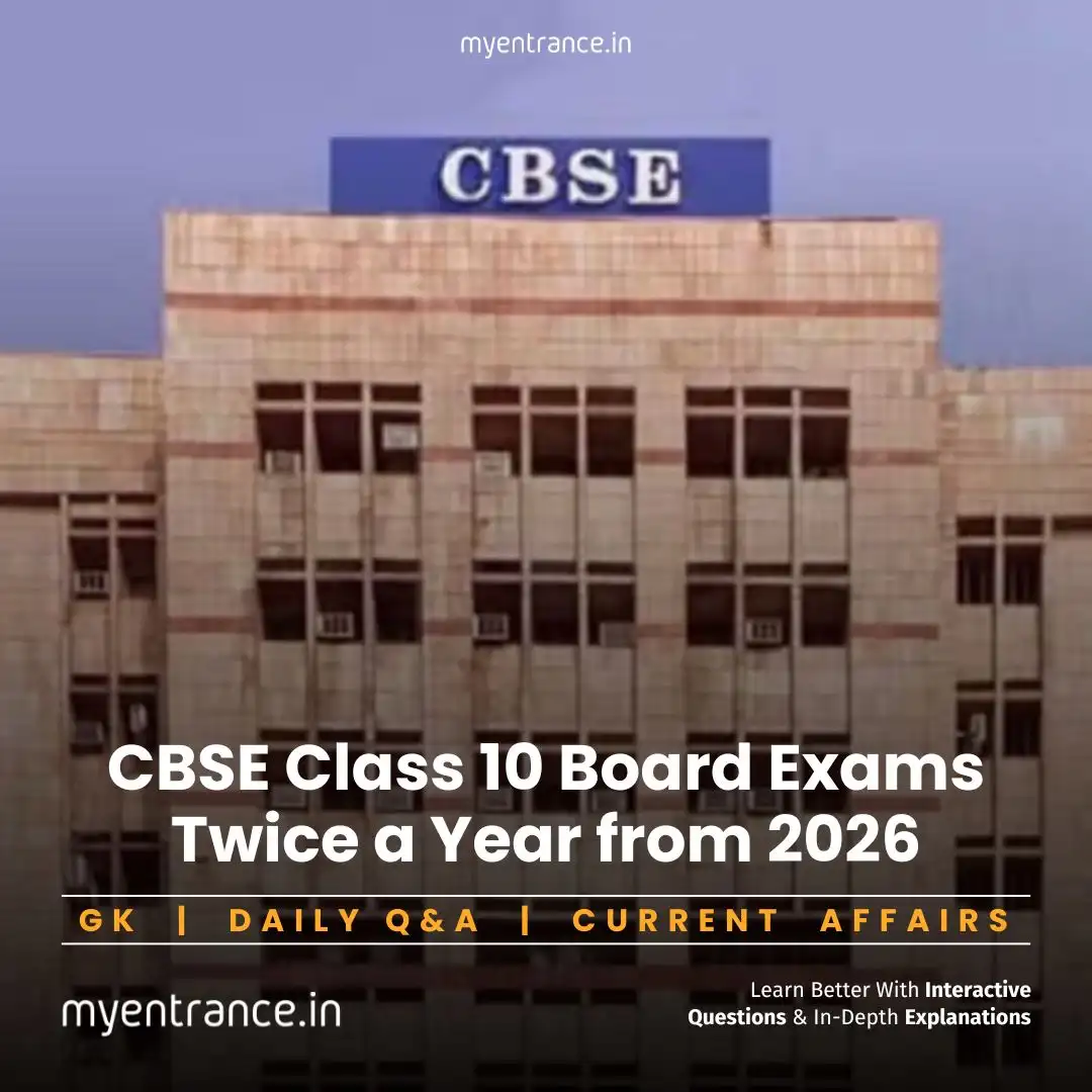 CBSE Introduces Biannual Class 10 Board Exams from 2026 – Best Score to be Retained