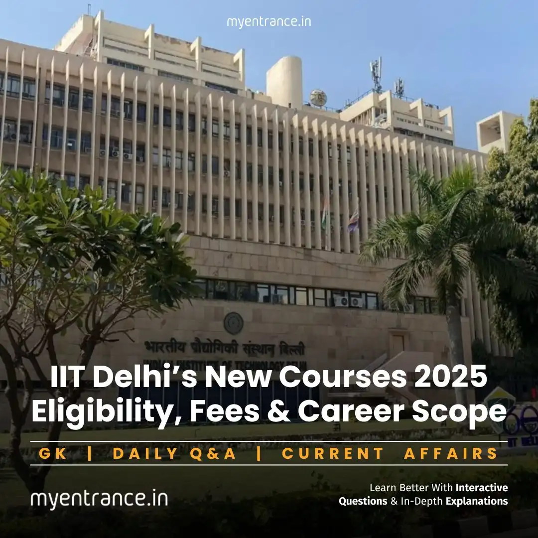 IIT Delhi Expands Academic Horizons: New Courses for 2025. list of courses