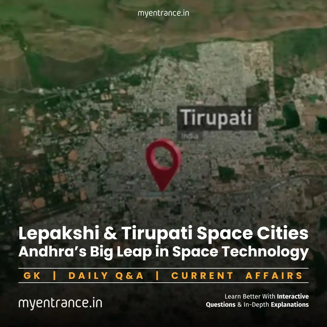 Lepakshi & Tirupati Space Cities: Andhra’s Big Leap in Space Technology & Jobs