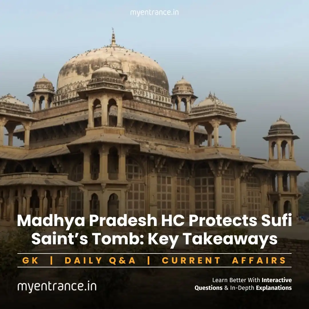 Why the MP High Court Ruling on Sufi Tomb Matters for SSC, PSC, and NIFT Aspirants