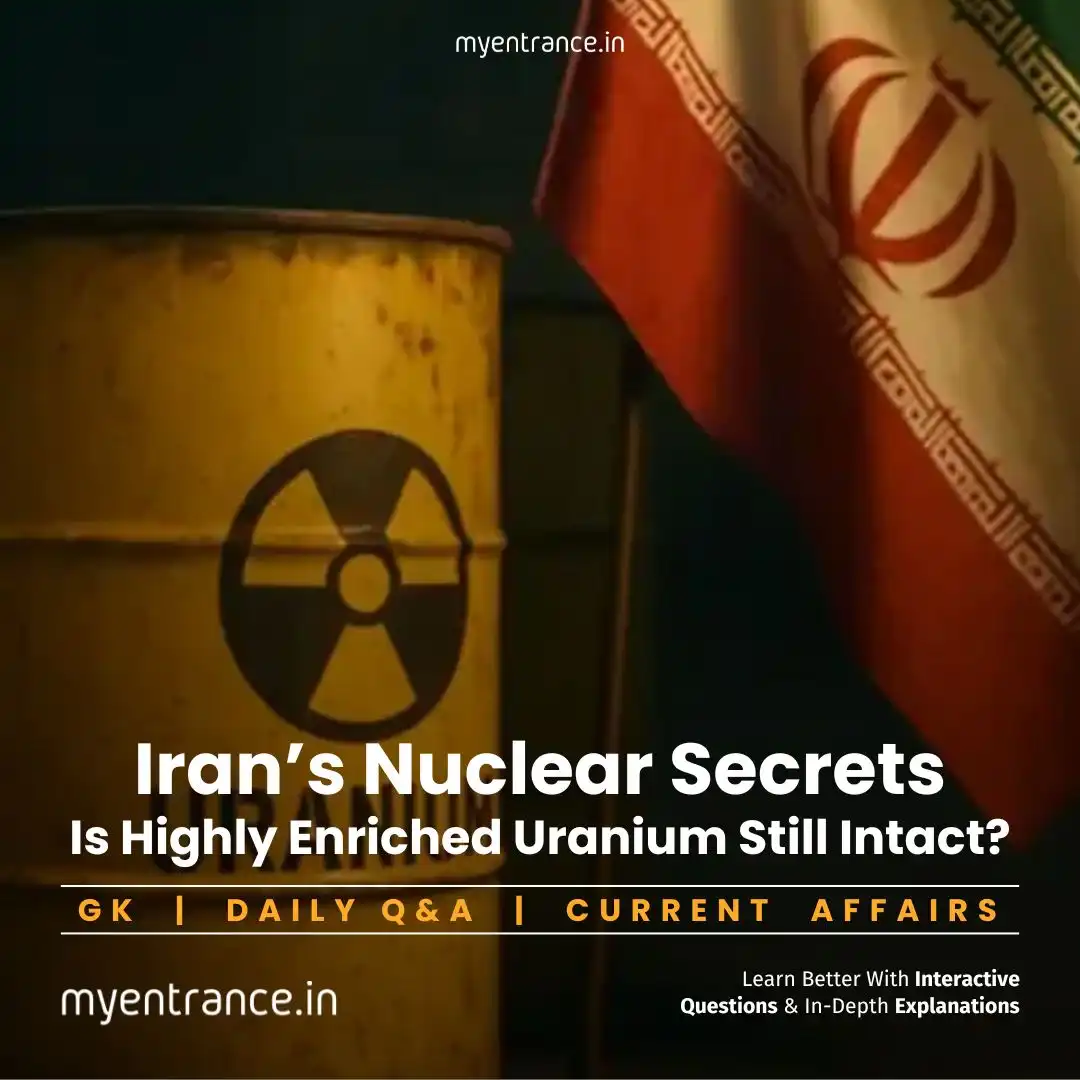Uranium Enrichment Uncovered: Iran’s Nuclear Gambit & Exam Relevance