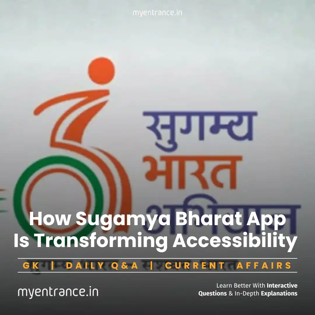 Sugamya Bharat App – Accessibility Initiative for Persons with Disabilities – Government Schemes & Exam Relevance