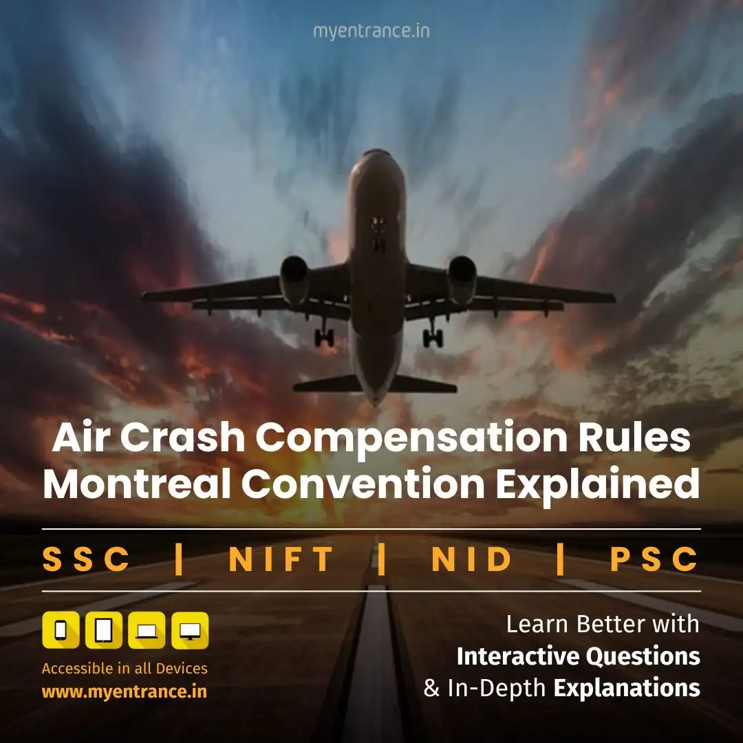 How the Montreal Convention Impacts Air Disaster Compensation: UPSC Relevance