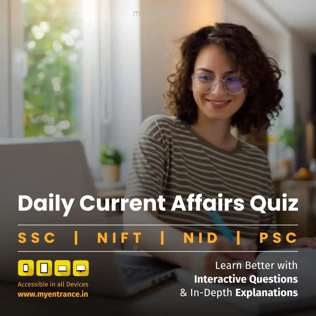 Daily Current Affairs Quiz for Competitive Exam Preparation like ssc, nift, nid, fddi, psc.