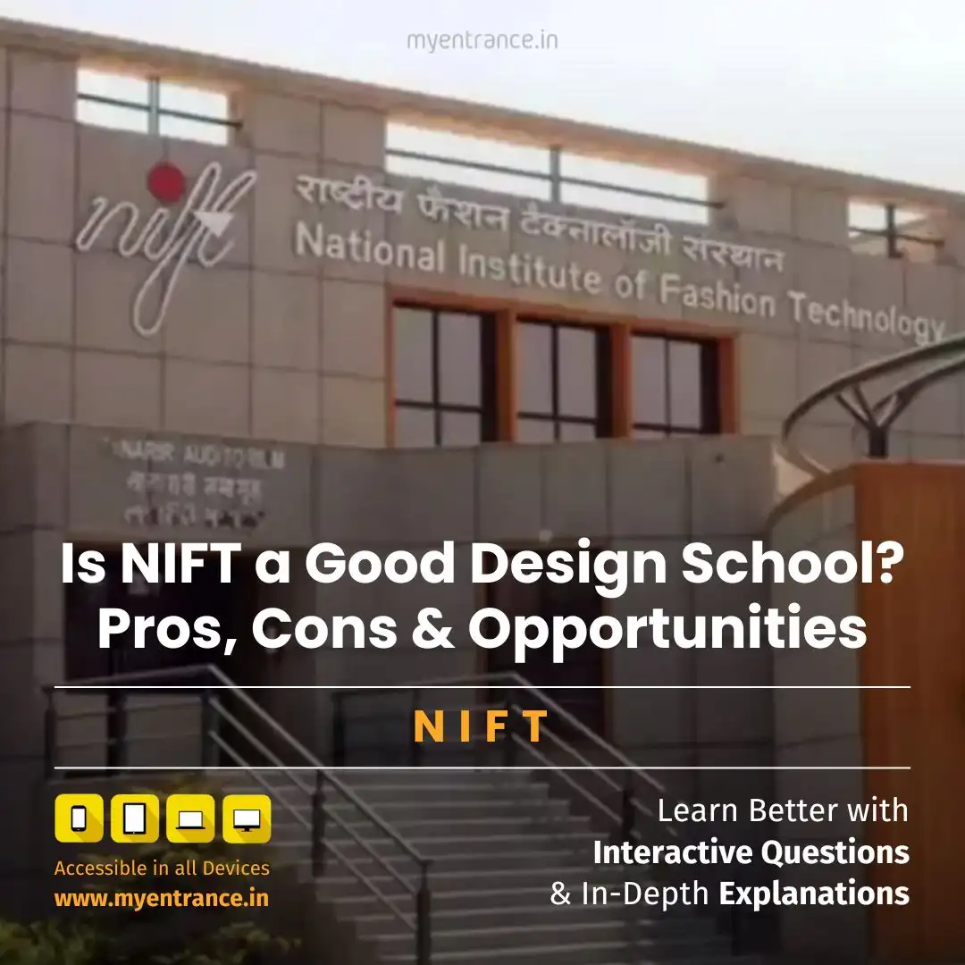 Is NIFT a Good Design School? Exploring Its Benefits and Considerations