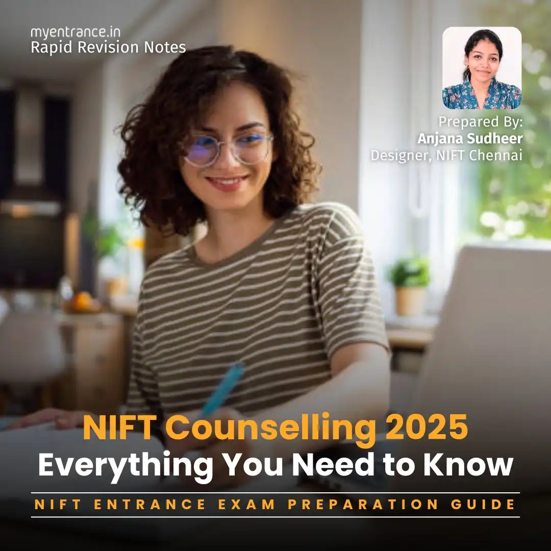 NIFT Counselling 2025 – Registration, Seat Allocation & Important Guidelines prepared by Anjana Sudheer (Designer, NIFT Chennai)