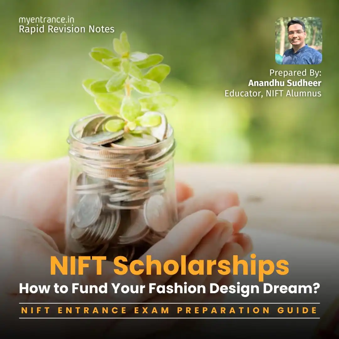 NIFT Scholarship Schemes for Aspiring Design Students – Financial Aid Explained. This guide is prepared by Anandhu Sudheer (NIFT Alumnus and educator)