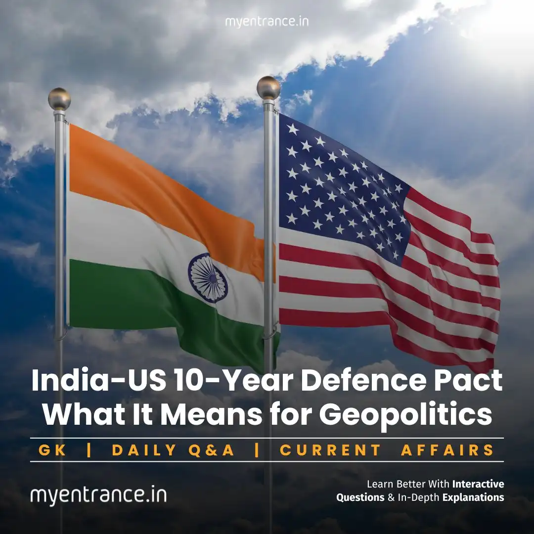 New US-India Defence Agreement: Strategic Implications & Exam Relevance