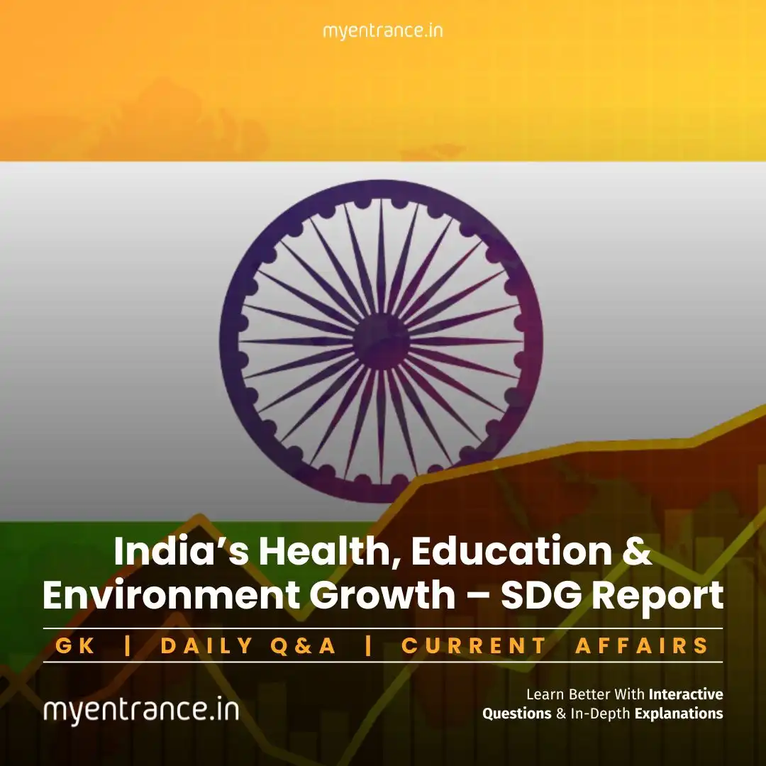 India’s Sustainable Development Goals (SDGs) Progress Report 2025 – Key Highlights for Competitive Exams