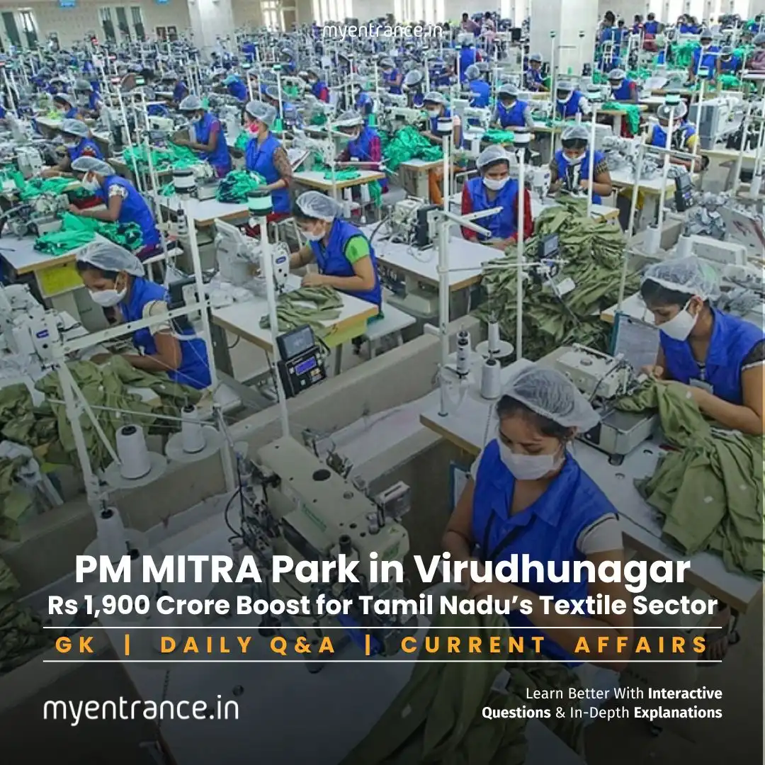 PM MITRA Park Virudhunagar – A Major Boost for Tamil Nadu’s Textile Industry