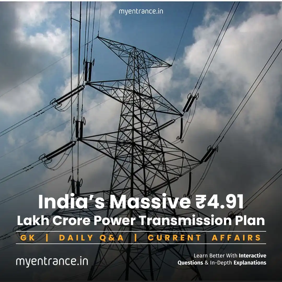 India’s power transmission infrastructure modernization – Key facts for competitive exams