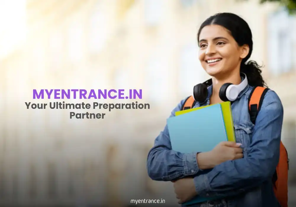 MyEntrance.in is Your Ultimate Preparation Partner