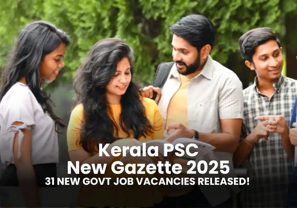 Kerala PSC Extraordinary Gazette Dated 15.09.2025: Full List of Vacancies and How to Apply
