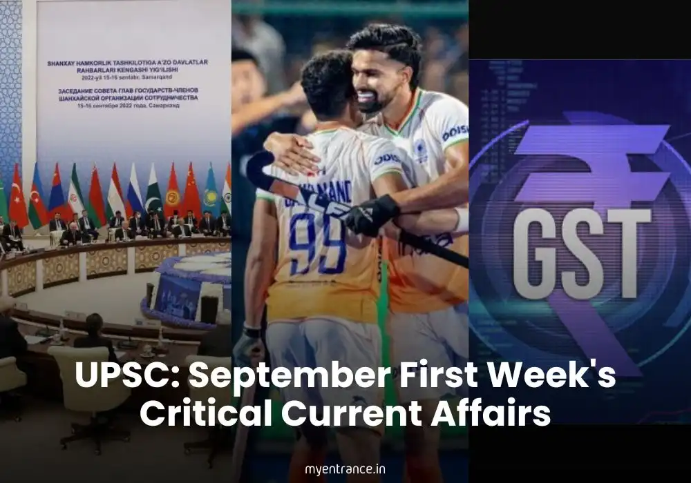 Mastering UPSC: September First Week's Critical Current Affairs - My ...