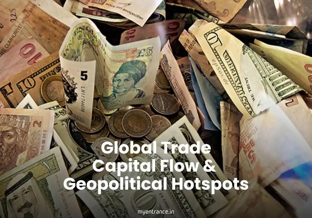 Latest Updates in Global Trade, Capital Flow & Geopolitical Hotspots