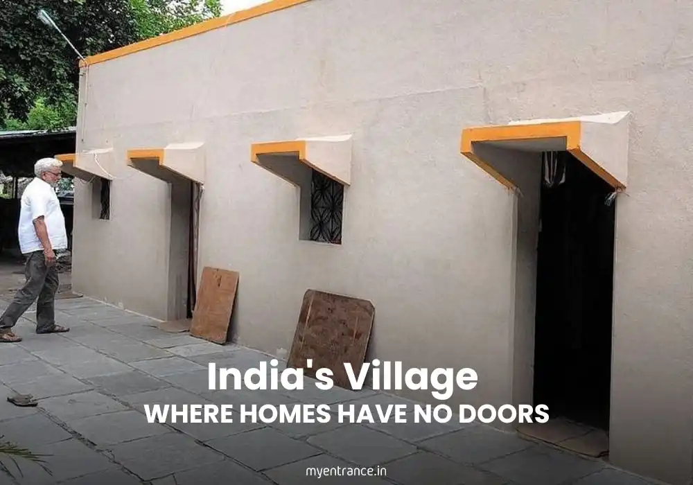 Discover India's Village Where Homes Have No Doors