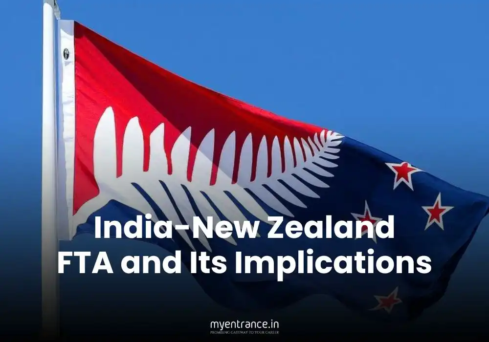 Unpacking the India-New Zealand FTA and Its Exam Implications