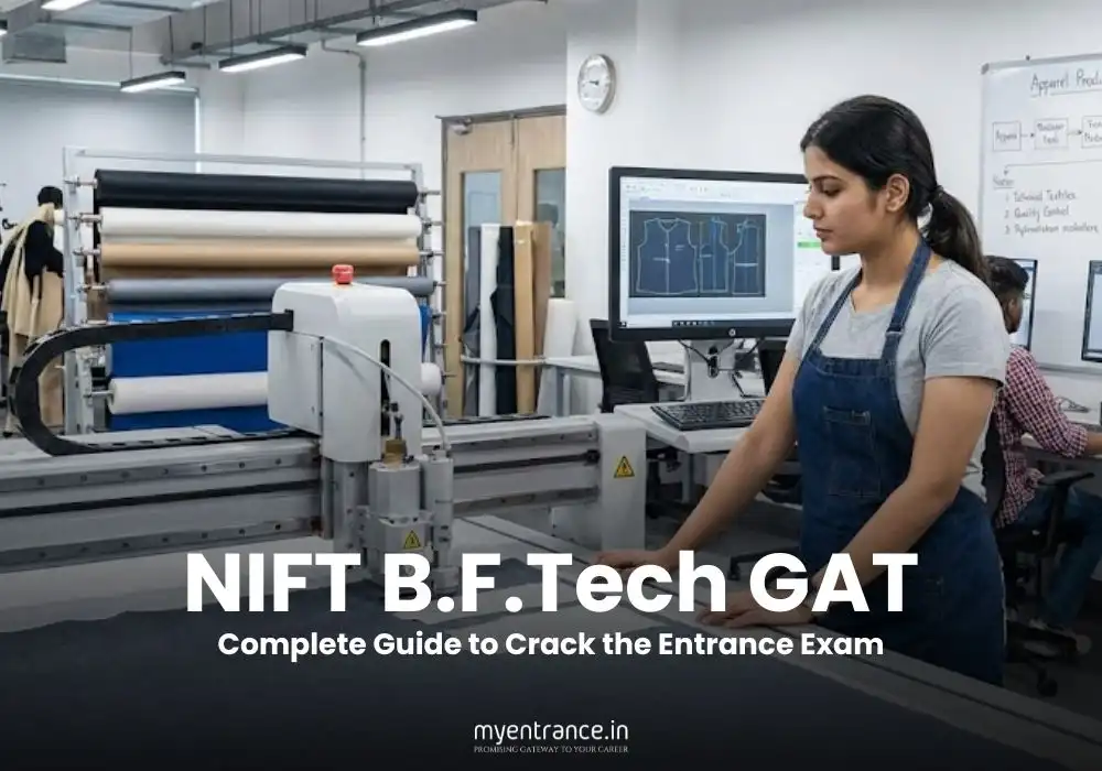 NIFT B.F.Tech GAT: Complete Guide to Crack the Entrance Exam
