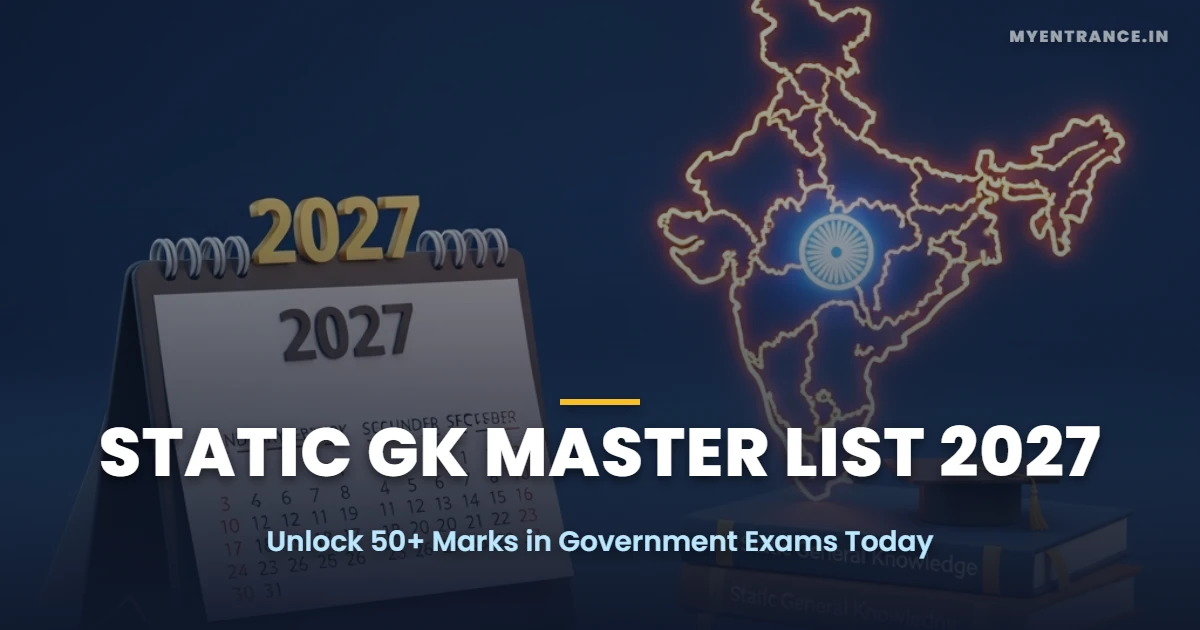 Static GK Master List 2027 Guide for Government Exams - myentrance.in