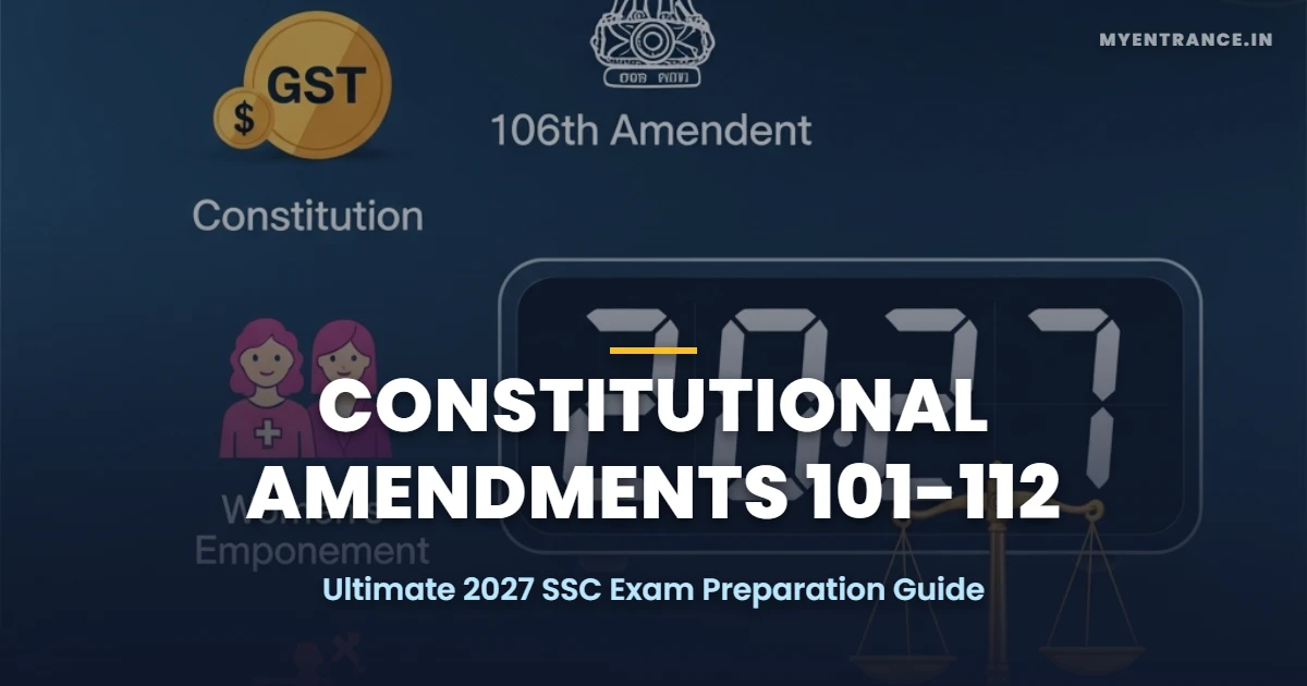 Chronological Analysis of Constitutional Amendments 101 to 112 for SSC 2027 aspirants.
