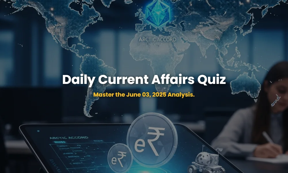 Digital visualization of 2025 global current affairs including Arctic Treaty and Digital Rupee.