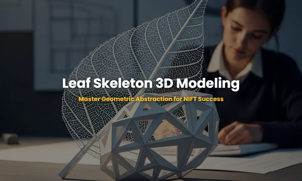 3D geometric prism model of a leaf skeleton for NIFT studio test preparation.