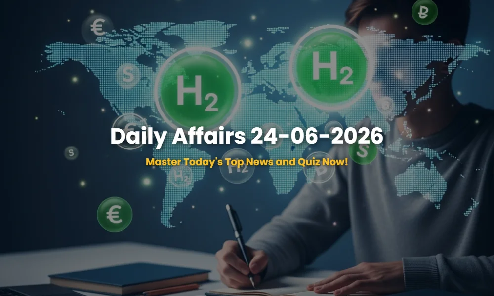 Daily Current Affairs Quiz 24-06-2026 visualization showing global hydrogen and digital economy trends.