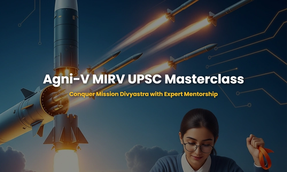 Agni-V missile with MIRV technology illustration for UPSC preparation.
