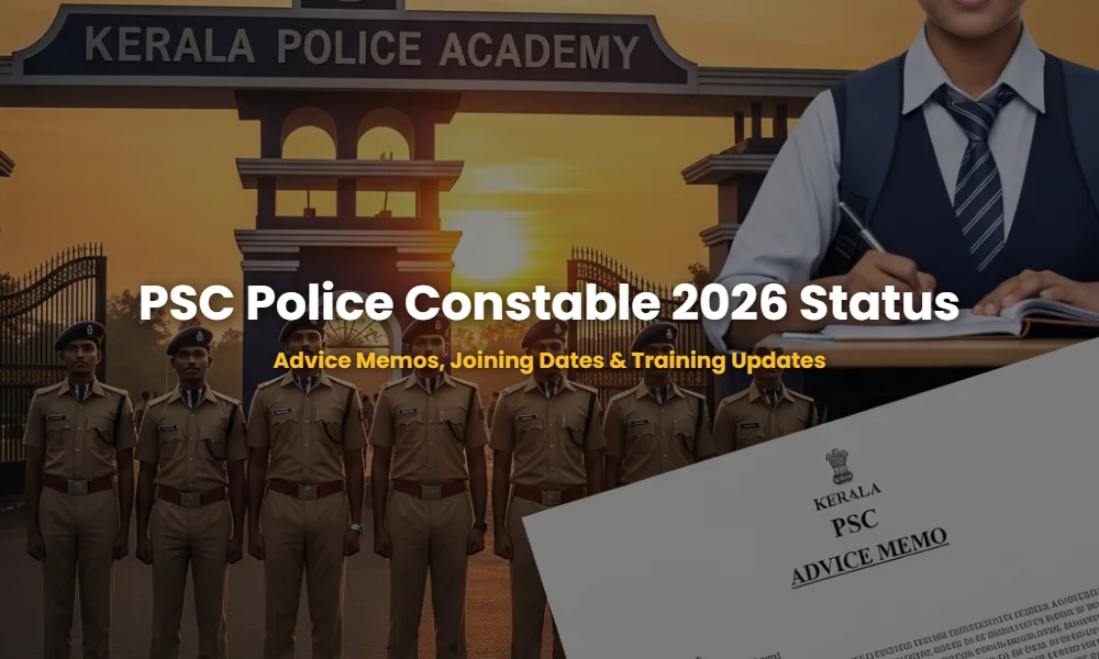 Kerala PSC Police Constable 2026 Batch recruits and advice memo update illustration.